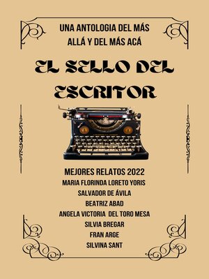 cover image of El Sello Del Escritor Mejores Relatos 2022